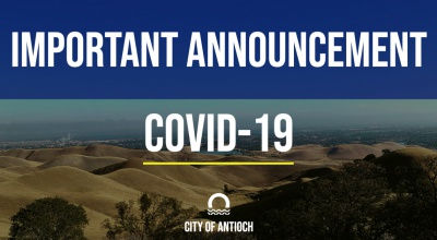 City of Antioch - Important Covid Announcement